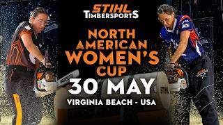 2026 STIHL TIMBERSPORTS® North American Women's Cup | Full Competition Livestream