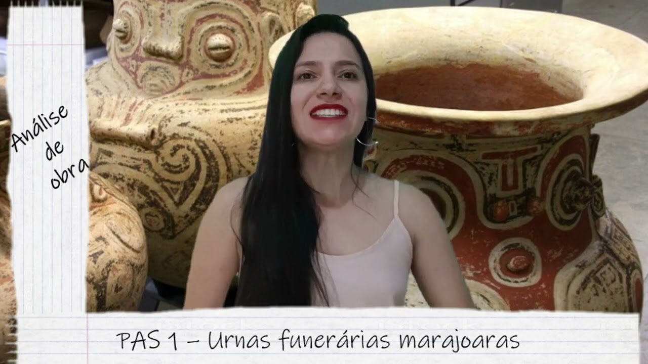 URNAS FUNERÁRIAS MARAJOARAS - ANÁLISE DE OBRA DO PAS - 1ª ETAPA