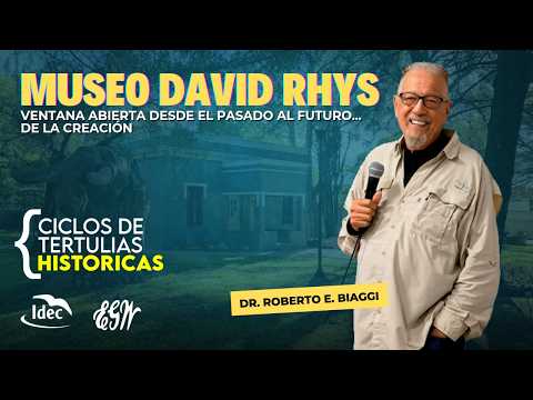MUSEO DAVID RHYS | Ciclo de Tertulias Históricas UAP 2026
