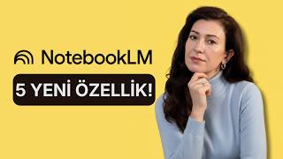 NotebookLM'in 5 Yeni Özelliğini Adım Adım Gösterdim (Gemini Entegrasyo