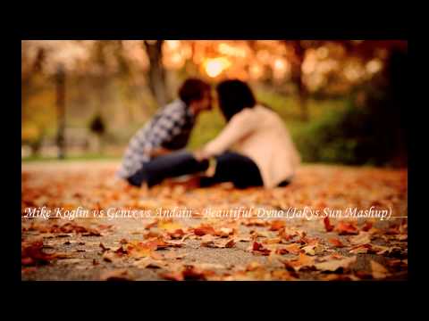 Mike Koglin vs Genix vs Andain - Beautiful Dyno (Jakys Sun Mashup)