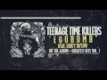 Teenage Time Killers - Egobomb feat. Corey ...