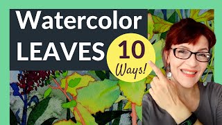 Watercolor Leaves (my 10 Favourite Techniques!)