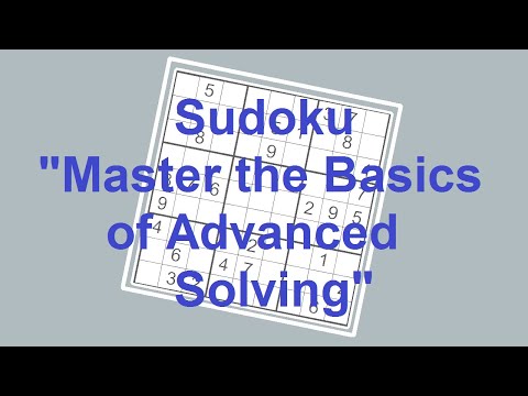 Sudoku Primer 171 - Sudoku 'master the basics of advanced solving' - requested puzzle