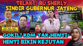 Download lagu LANTANG‼️BU SHERLY SINDIR GUBERNUR JATENG—KDM BAWA KABAR GEMBIRA UNTUK MASARAKAT JABAR !! mp3