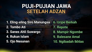 Download lagu KUMPULAN PUJI PUJIAN JAWA SETELAH ADZAN mp3