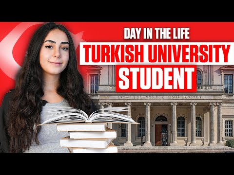 I'm a Turkish Student. Here's What University Life is REALLY Like
