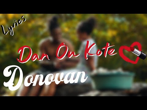 Dan ou Cote - Donovan x Tuks (Lyrics Video)