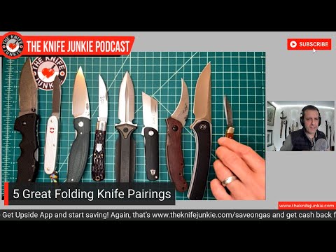 5 Great Folding Knife Pairings - The Knife Junkie Podcast Episode 205