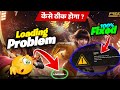 Free Fire Loading Problem Free Fire Network Connection Error Failed Problem