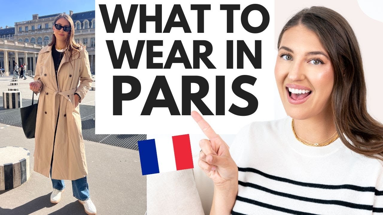 What To Wear In Paris 🇫🇷  Outfits That'll Make You Effortlessly Chic