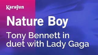 Nature Boy - Tony Bennett &amp; Lady Gaga | Karaoke Version | KaraFun