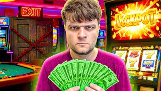 Not Leaving The Casino Until I Win a Jackpot