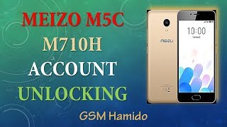 how to unlock meizu flyme account (MEIZO M5c) M710h