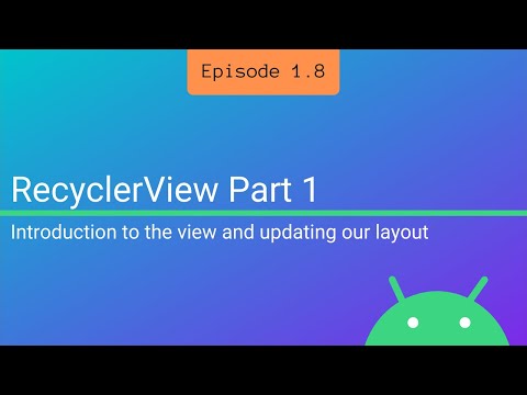 S1 E8: RecylcerView Part 1