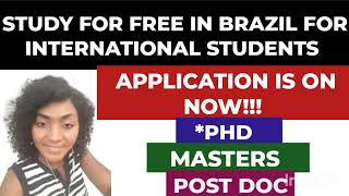 BRAZIL: These Masters| PHD| Post Doc Are On For Application| Study For Free