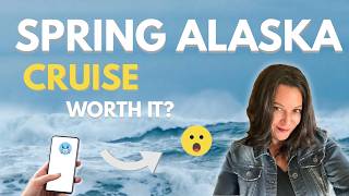 Spring Alaska Cruise: Worth It?