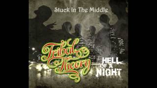 Tribal Theory - Stuck In The Middle