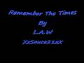 Remember The Times- L.A.W - Latin Freestyle Music