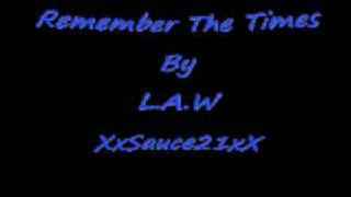 Remember The Times- L.A.W - Latin Freestyle Music