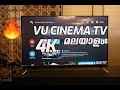 Vu Cinema 4K TV Hands on in Malayalam- 43 inch, 50 inch and 55 inch Android TV