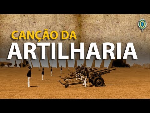 CANÇÃO da Arma de Artilharia