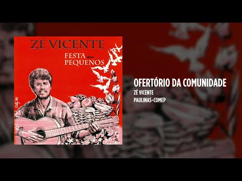 Ofertório Das Comunidades - Zé Vicente