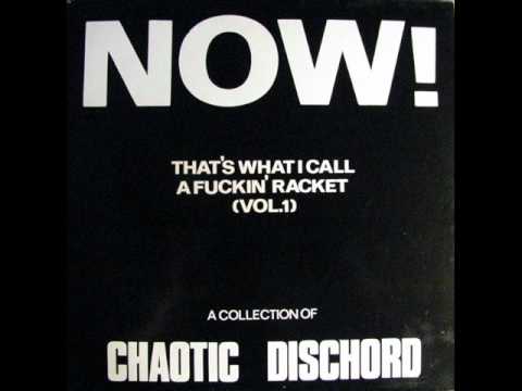 Chaotic Dischord  - Fuck Off And Die