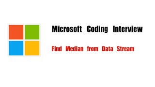 YouTube video 'Microsoft Coding Interview Question | Leetcode 295 | Find Median from Data Stream'