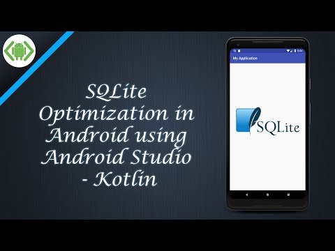 Sqlite Optimization In Android Using Android Studio Kotlin