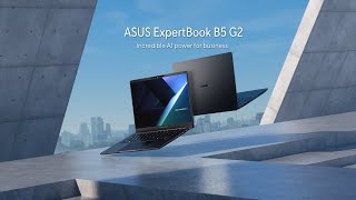 Asus ExpertBook B5 G2 – Copilot+PC for Work (2026)