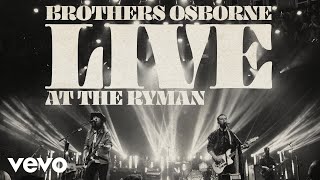 Brothers Osborne - Weed, Whiskey And Willie (Live At The Ryman) (Official Audio)