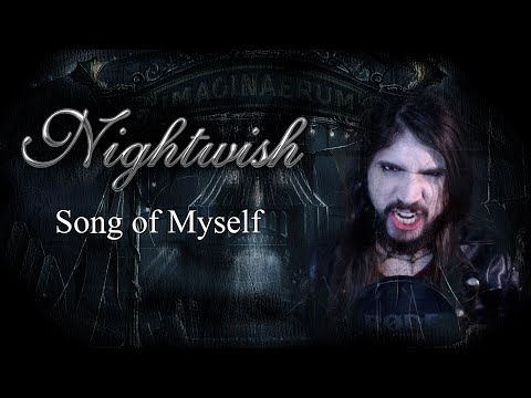 Nightwish Male Version - Song of Myself [Vocal Cover]