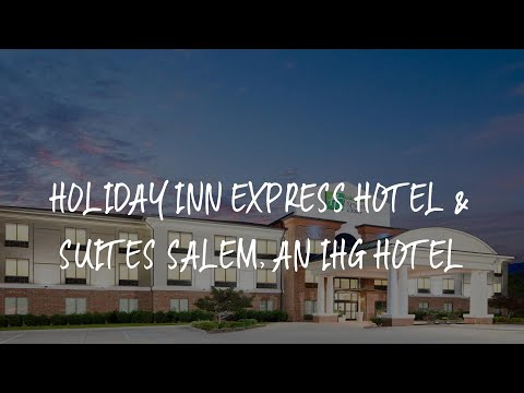 Holiday Inn Express Hotel & Suites Salem, an IHG Hotel Review - Salem , United States of America