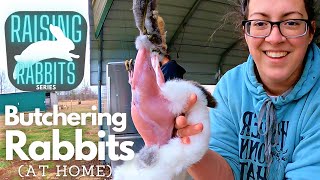 Raising Meat Rabbits (Part 5): Seamless Rabbit Butchering at Home