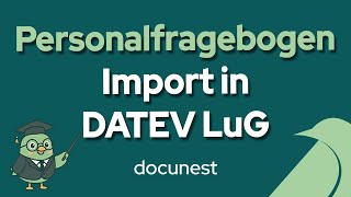 Personalfragebogen: Import in DATEV Lohn und Gehalt (LuG)