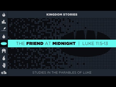 Chase Jacobs, "The Friend at Midnight" - Luke 11:5-13