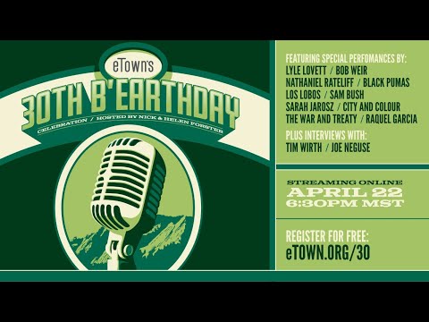 eTown's 30th B'Earthday Celebration