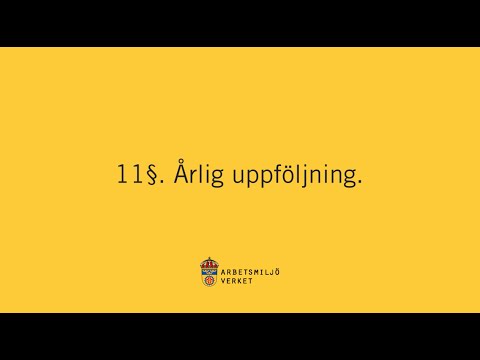 Annual follow-up of the systematic work environment effort