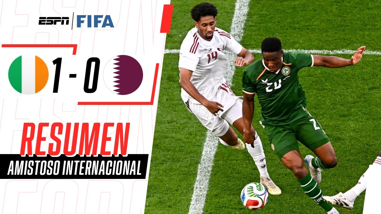 IRLANDA GOLPEÓ TEMPRANO Y SE QUEDÓ CON EL AMISTOSO ANTES DEL MUNDIAL | Irlanda 1-0 Qatar | RESUMEN