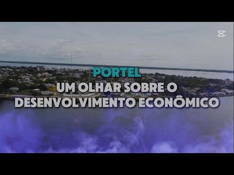 DOCUMENTÁRIO - PORTEL: UM OLHAR SOBRE O DESENVOLVIMENTO