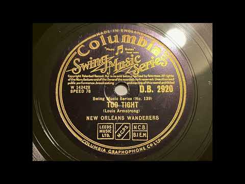 New Orleans Wanderers (Johnny Dodds) - Too Tight