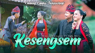 Download lagu KESENGSEM - Ines Meta feat. Herlan Virnando || Kendang Kempul Banyuwangi mp3
