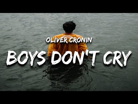 Oliver Cronin - Boys Don't Cry (Lyrics)