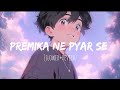 Premika Ne Pyar Se Slowed And Reverb Humse Hai Muqabala AR Rahman SP Balasubramaniam