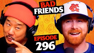 Bobby's Missed Connections | Ep #296 | Bad Friends