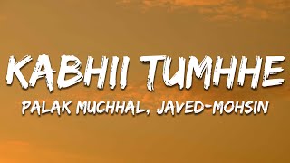 Download lagu Kabhii Tumhhe - Female Version (Lyrics) Palak Muchhal, Javed-Mohsin mp3 Download lagu Kabhii Tumhhe - Female Version (Lyrics) Palak Muchhal, Javed-Mohsin mp3