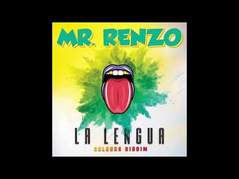 Mr Renzo - La Lengua (Colors Riddim) Audio