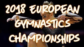 Best 2018 Gymnastics European Championships