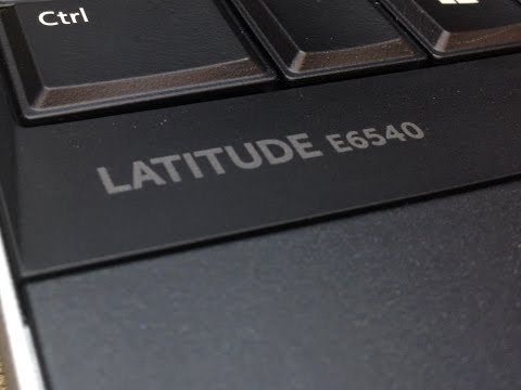 Dell Latitude E6540 Quick Review